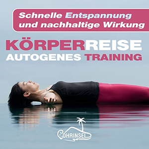 Fields, Alan. Körperreise - Autogenes Training. Ohrinsel GbR, 2021.