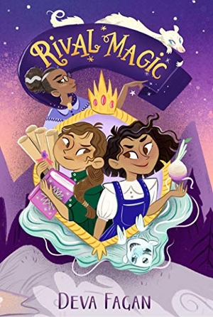 Fagan, Deva. Rival Magic. Atheneum Books for Young Readers, 2020.