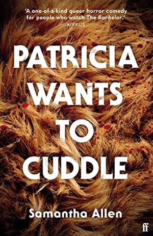 Allen, Samantha. Patricia Wants to Cuddle. Faber And Faber Ltd., 2023.