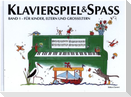 Klavierspiel & Spaß 01: Für Kinder, Eltern und Großeltern