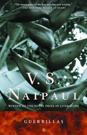 Naipaul, V. S.. Guerrillas. Knopf Doubleday Publishing Group, 1990.