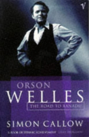 Callow, Simon. Orson Welles, Volume 1 - The Road to Xanadu. Vintage Publishing, 1996.