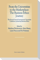 From the Universities to the Marketplace: The Business Ethics Journey
