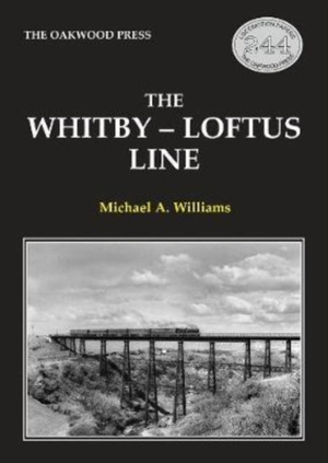 Williams, Michael. The Whitby-Loftus Line. Stenlake Publishing, 2019.