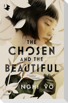The chosen and the beautiful