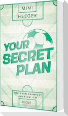 Your Secret Plan. Zwischen Teamplay und Rivalität (Secret-Reihe 3)