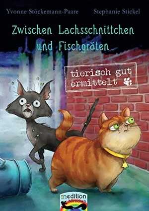 Stöckemann-Paare, Yvonne / Stephanie Stickel. Zwischen Lachsschnittchen und Fischgräten - Tierisch gut ermittelt. Books on Demand, 2017.