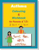 Asthma Colouring & Workbook for Parents & Kids 3 Years - 5 years