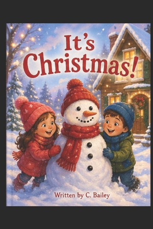 Bailey, C.. It's Christmas. Independently published, 2026.