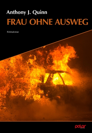 Quinn, Anthony J.. Frau ohne Ausweg. Polar Verlag e.K., 2023.