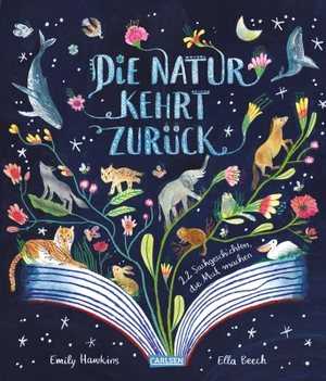 Hawkins, Emily. Die Natur kehrt zurück - 22 Sachgeschichten, die Mut machen | Vorlesebuch über erfolgreiche Naturschutzprojekte aus der ganzen Welt ab 5 Jahren. Carlsen Verlag GmbH, 2026.