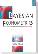 Bayesian Econometrics