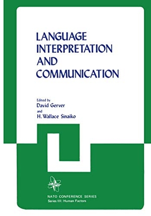 Gerver, D. (Hrsg.). Language Interpretation and Communication. Springer US, 2012.