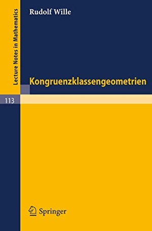 Wille, Rudolf. Kongruenzklassengeometrien. Springer Berlin Heidelberg, 1970.