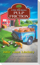 Pulp Friction
