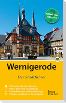 Wernigerode - Der Stadtführer