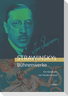 Strawinskys Bühnenwerke