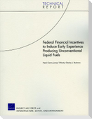 Federal Financial Incentives to Induce Early Experience Producing Unconventional Liquid Fuels
