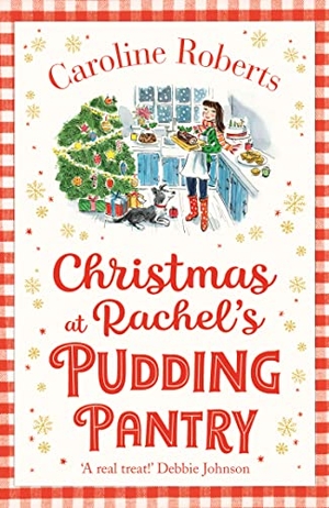 Roberts, Caroline. Christmas at Rachel's Pudding Pantry. HarperCollins Publishers, 2019.
