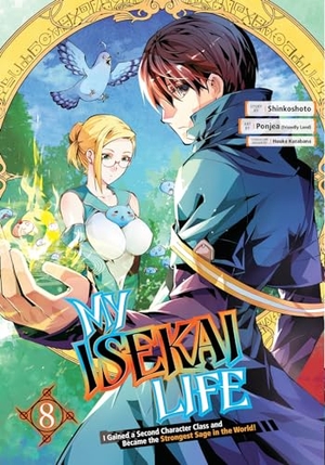 Kazabana, Huuka / Ponjea (Friendly Lan et al. My Isekai Life 08: I Gained a Second Character Class and Became the Strongest Sage in the World!. Square Enix, 2023.