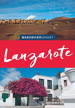 Goetz, Rolf. Baedeker SMART Reiseführer Lanzarote - Perfekte Tage auf der Feuerinsel. Mairdumont, 2019.