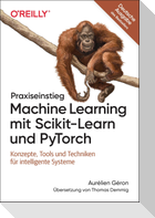 Praxiseinstieg Machine Learning mit Scikit-Learn und PyTorch