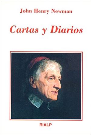 Newman, John Henry / García Ruiz, Víctor et al. Cartas y diarios. Ediciones Rialp, S.A., 1996.