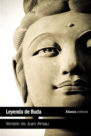 Arnau Navarro, Juan. Leyenda de Buda. Alianza Editorial, 2011.