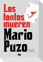 Los tontos mueren