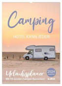 Camping - Hotel kann jeder! (Wandkalender 2024 DIN A2 hoch), CALVENDO Monatskalender