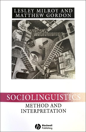 Milroy / Gordon. Sociolinguistics. John Wiley & Sons, 2003.