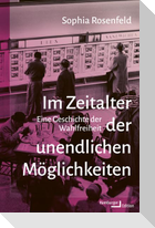 Im Zeitalter der unendlichen Möglichkeiten
