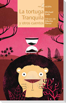 La tortuga Tranquila y otros cuentos