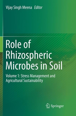 Meena, Vijay Singh (Hrsg.). Role of Rhizospheric Microbes in Soil - Volume 1: Stress Management and Agricultural Sustainability. Springer Nature Singapore, 2019.