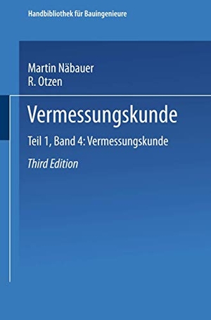 Näbauer, Martin. Vermessungskunde. Springer Berlin Heidelberg, 2013.