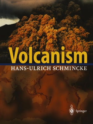 Schmincke, Hans-Ulrich. Volcanism. Springer Berlin Heidelberg, 2012.