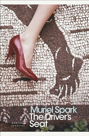 Spark, Muriel. The Driver's Seat. DK, 2006.