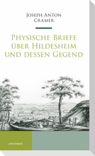 Physische Briefe über Hildesheim und dessen Gegend