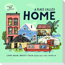 Lonely Planet Kids A Place Called Home
