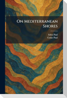 On Mediterranean Shores
