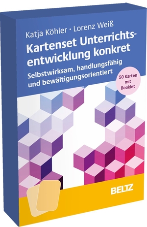 Köhler, Katja / Lorenz Weiß. Kartenset Unterrichtsentwicklung konkret - Selbstwirksam, handlungsfähig und bewältigungsorientiert. Beltz Verlagsgruppe, 2024.