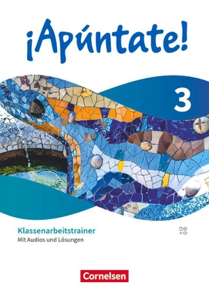 Brown, Carolina / Franke, Manuela et al. ¡Apúntate! - Spanisch als 2. Fremdsprache - Band 3 - Ausgabe 2024 - Klassenarbeitstrainer. Cornelsen Verlag GmbH, 2026.