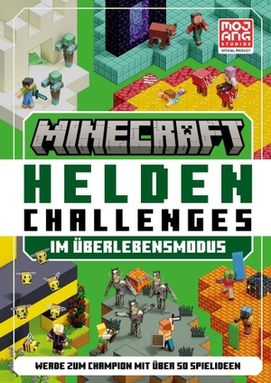 Minecraft / Mojang AB. Minecraft Helden Challenges - Im Überlebensmodus. Werde zum Champion mit über 50 Spielideen | Abwechslungsreicher Spielspaß ab 8 Jahren | Mit einfachen Anleitungen. Schneiderbuch, 2026.