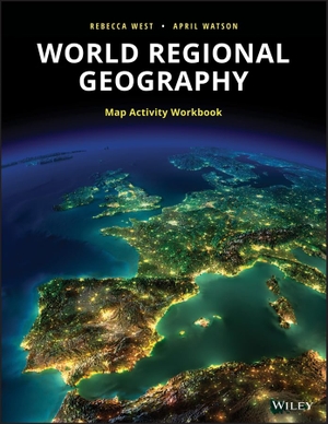 West, Rebecca / April Watson. World Regional Geography Workbook. Wiley, 2018.