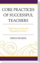 Core Practices of Successful Teachers
