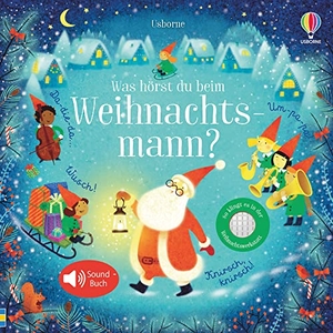 Taplin, Sam. Was hörst du beim Weihnachtsmann? - Soundbuch. Usborne Verlag, 2021.