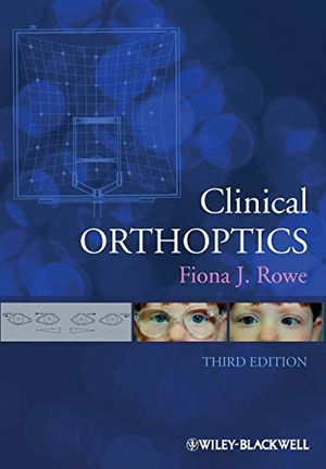 Rowe. Clinical Orthoptics 3e. John Wiley & Sons, 2012.
