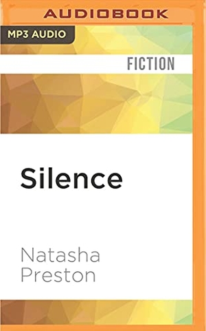 Preston, Natasha. Silence. Brilliance Audio, 2016.