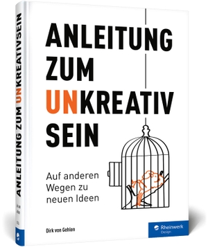 Gehlen, Dirk von. Anleitung zum Unkreativsein - Auf anderen Wegen zu neuen Ideen: Warum es gut ist, auch mal unkreativ zu sein. Rheinwerk Verlag GmbH, 2021.