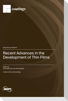 Recent Advances in the Development of Thin Films